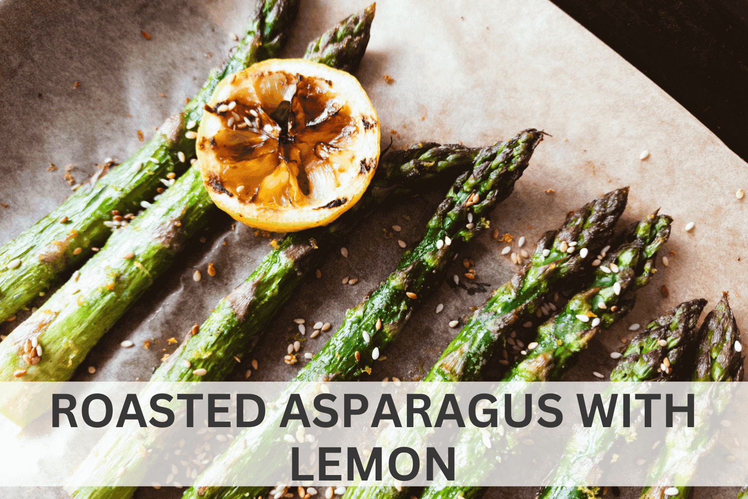 Roasted Asparagus with Lemon